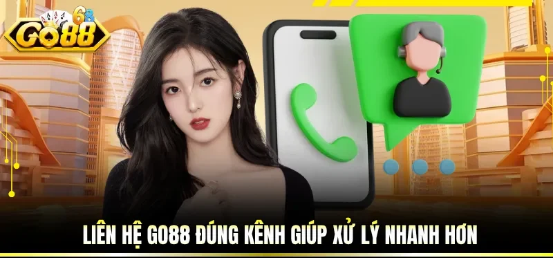 Liên Hệ GO88 Nhanh Gọn - Kết Nối Đúng Kênh, Xử Lý Không Chờ 2 Liên hệ GO88 đúng kênh giúp xử lý nhanh hơn